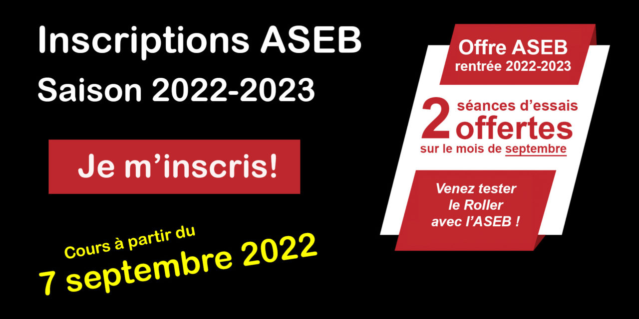 Inscriptions ASEB saison 2022-2023 ouvertes! 2 séances d’essais offertes!